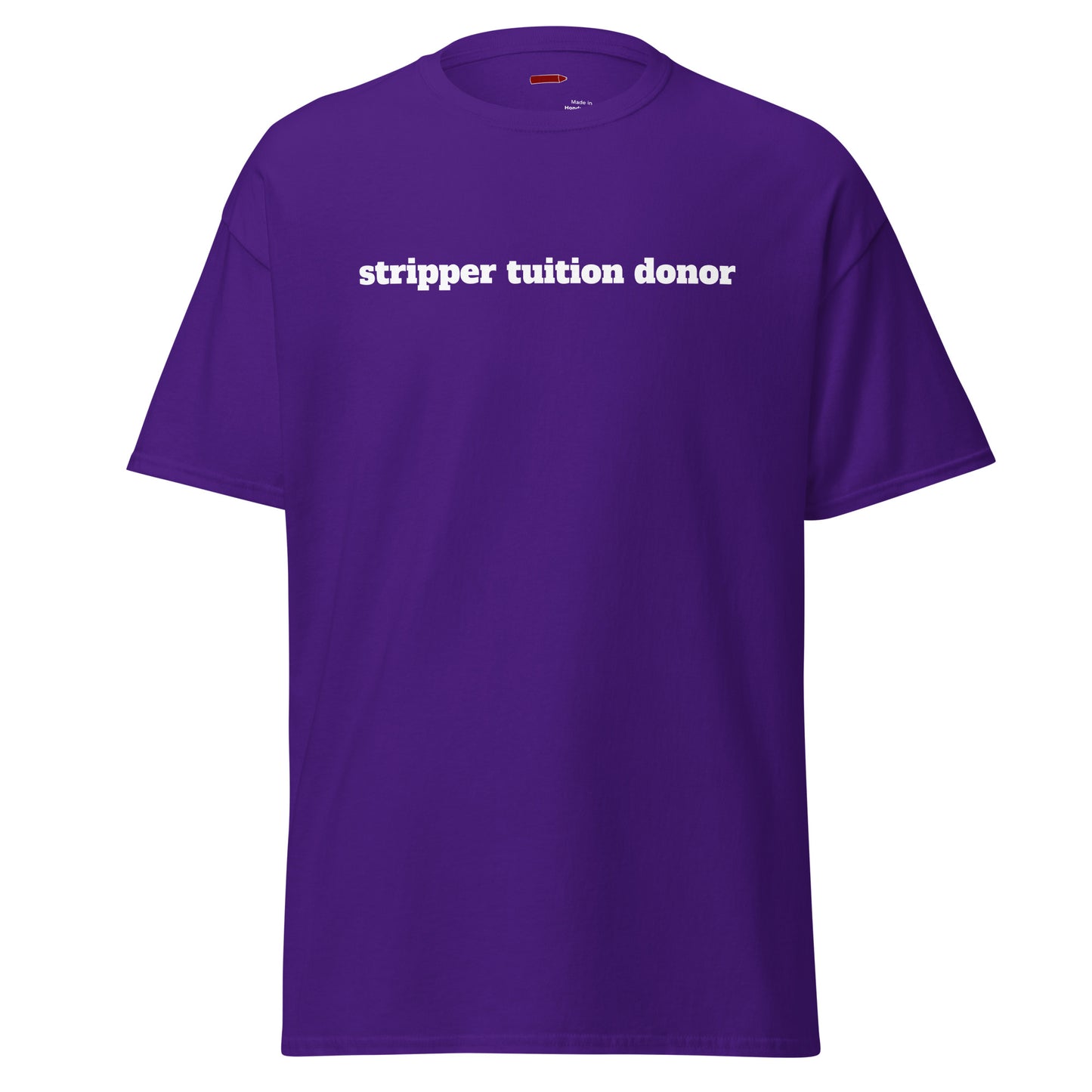 stripper tuition donor - Men's T-Shirt